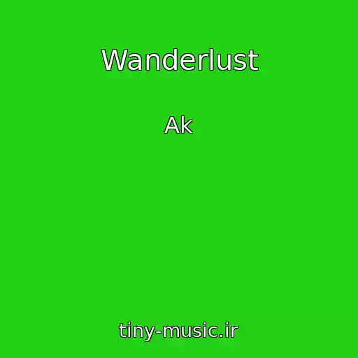 کاور آهنگ Wanderlust از Ak
