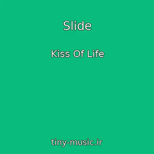 کاور آهنگ Slide از Kiss Of Life