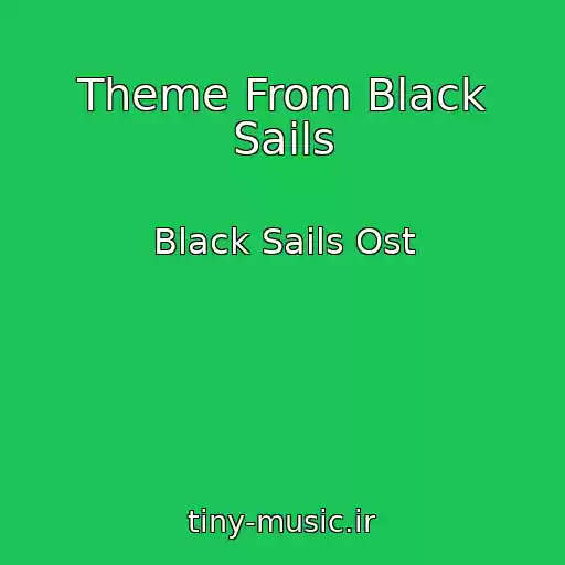کاور آهنگ Theme From Black Sails از Black Sails Ost