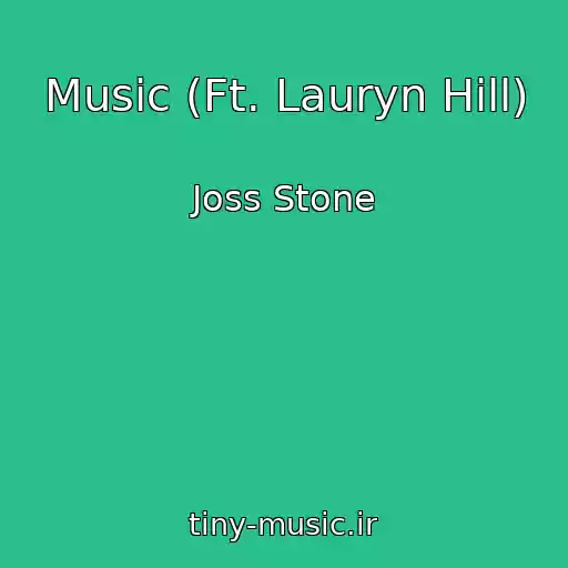 کاور آهنگ Music (Ft. Lauryn Hill) از Joss Stone