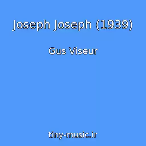 کاور آهنگ Joseph Joseph (1939) از Gus Viseur