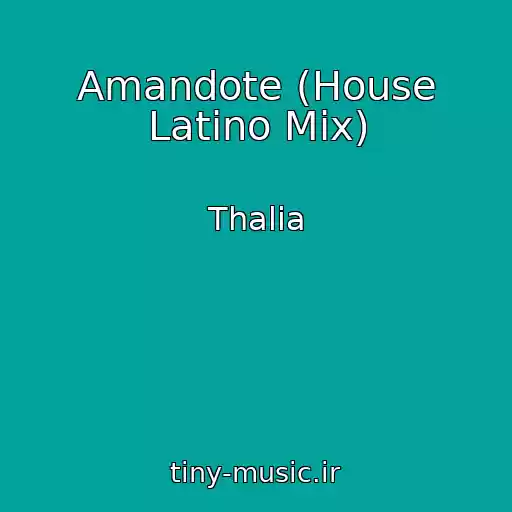 کاور آهنگ Amandote (House Latino Mix) از Thalia