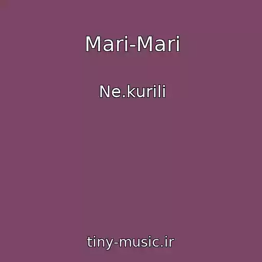 کاور آهنگ Mari-Mari از Ne.kurili