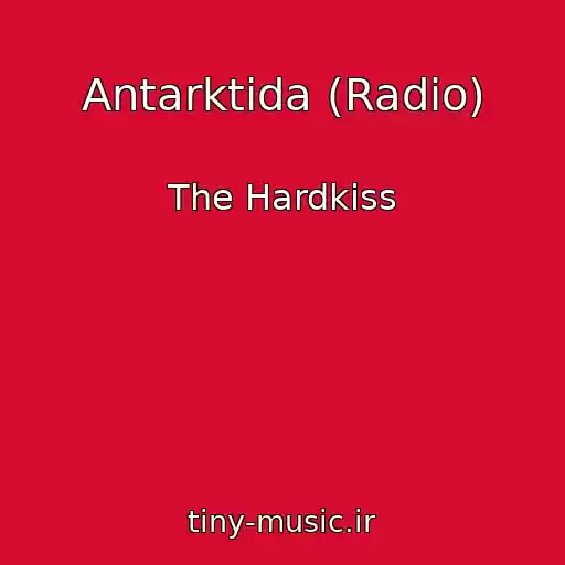 کاور آهنگ Antarktida (Radio) از The Hardkiss