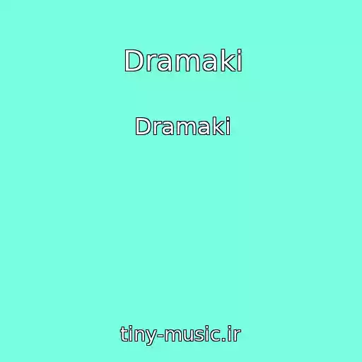 کاور آهنگ Dramaki از Dramaki