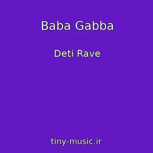 کاور آهنگ Baba Gabba از Deti Rave
