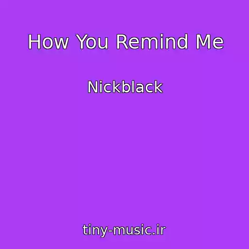 کاور آهنگ How You Remind Me از Nickblack