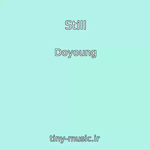 کاور آهنگ Still از Doyoung