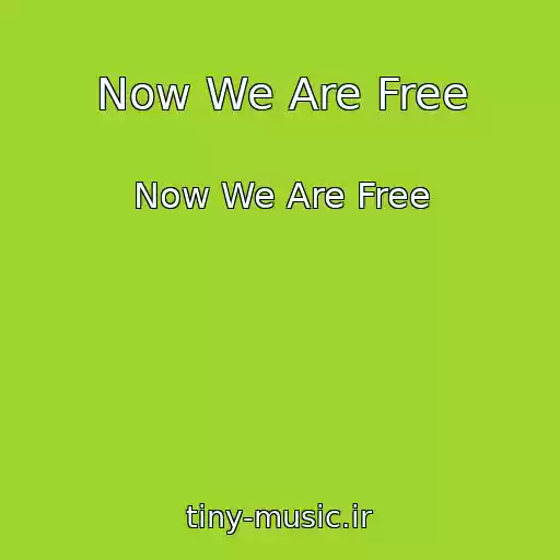کاور آهنگ Now We Are Free از Now We Are Free