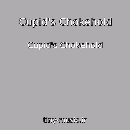 کاور آهنگ Cupid's Chokehold از Cupid's Chokehold