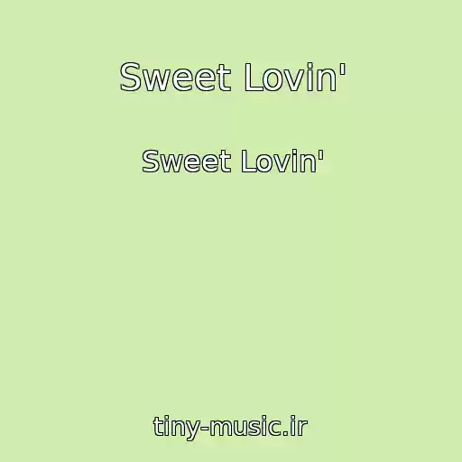 کاور آهنگ Sweet Lovin' از Sweet Lovin'