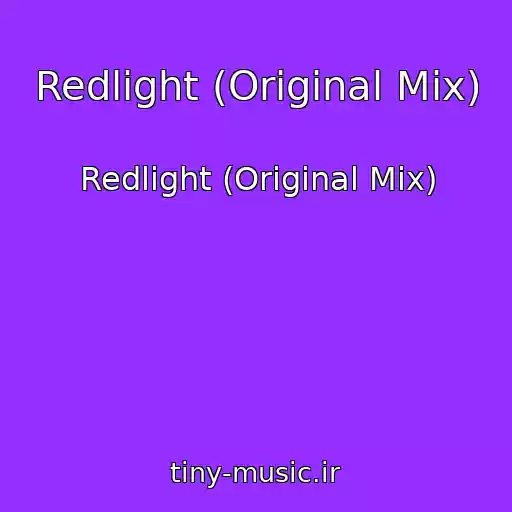 کاور آهنگ Redlight (Original Mix) از Redlight (Original Mix)