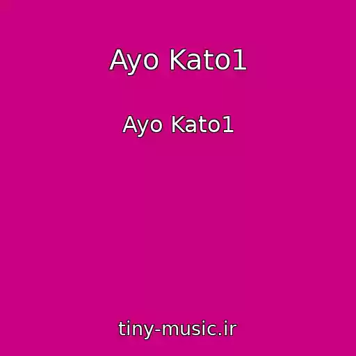 کاور آهنگ Ayo Kato1 از Ayo Kato1