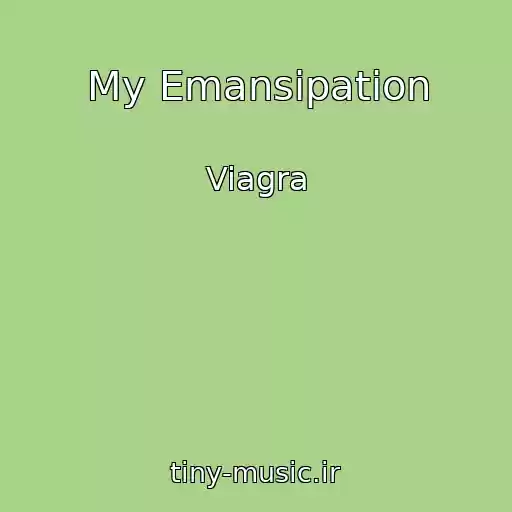 کاور آهنگ My Emansipation از Viagra