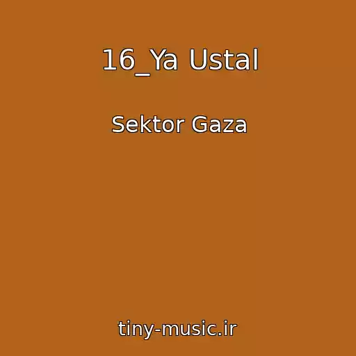 کاور آهنگ 16_Ya Ustal از Sektor Gaza