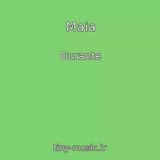 کاور آهنگ Maia از Durante