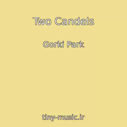 کاور آهنگ Two Candels از Gorki Park