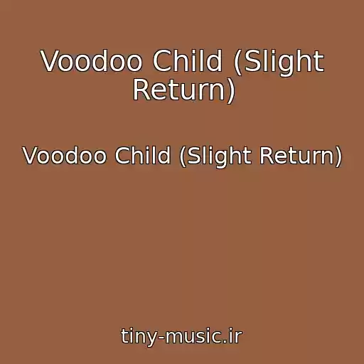 کاور آهنگ Voodoo Child (Slight Return) از Voodoo Child (Slight Return)