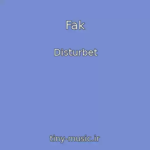 کاور آهنگ Fak از Disturbet