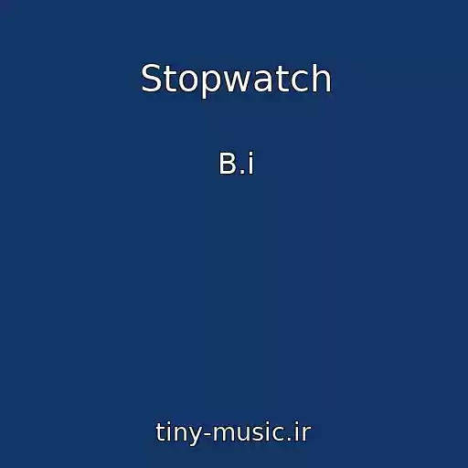 کاور آهنگ Stopwatch از B.i
