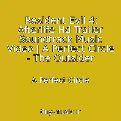 کاور آهنگ Resident Evil 4: Afterlife Hd Trailer Soundtrack Music Video | A Perfect Circle - The Outsider از A Perfect Circle