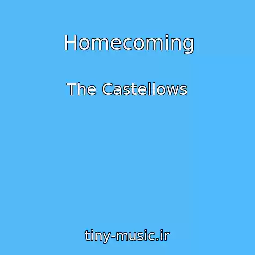کاور آهنگ Homecoming از The Castellows