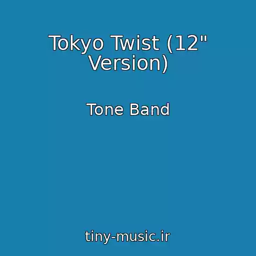 کاور آهنگ Tokyo Twist (12" Version) از Tone Band