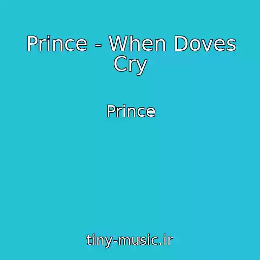 کاور آهنگ Prince - When Doves Cry از Prince