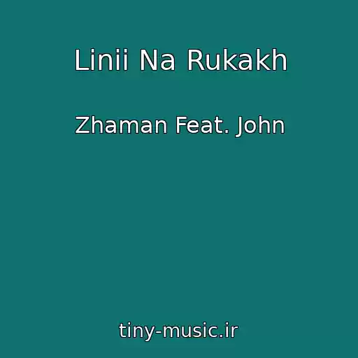 کاور آهنگ Linii Na Rukakh از Zhaman Feat. John