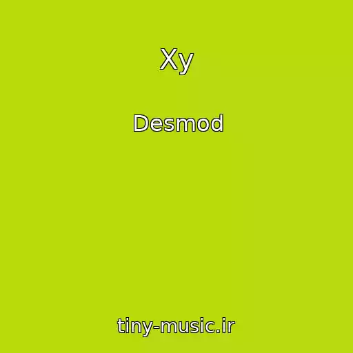کاور آهنگ Xy از Desmod