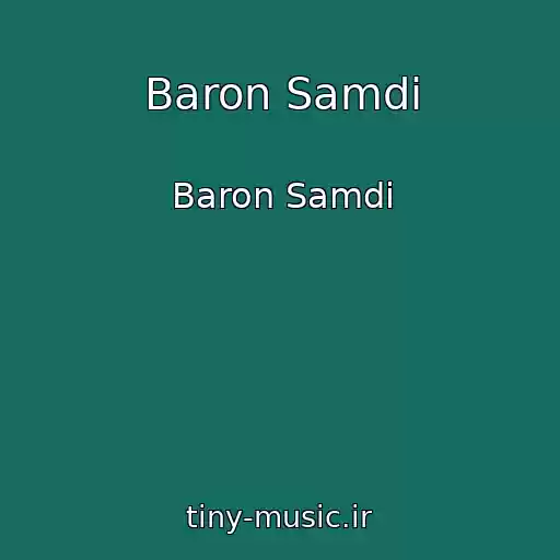 کاور آهنگ Baron Samdi از Baron Samdi