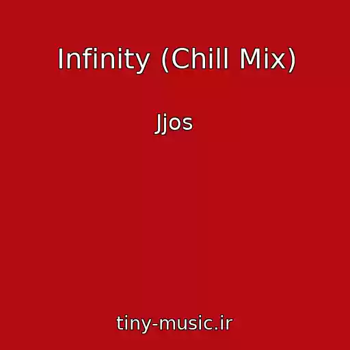 کاور آهنگ Infinity (Chill Mix) از Jjos