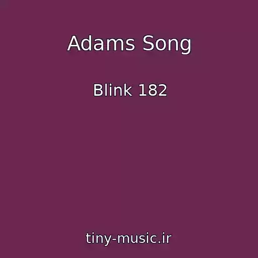 کاور آهنگ Adams Song از Blink 182