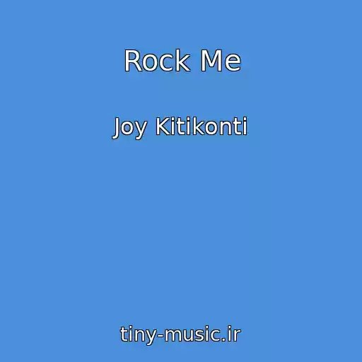 کاور آهنگ Rock Me از Joy Kitikonti