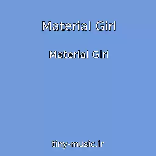 کاور آهنگ Material Girl از Material Girl