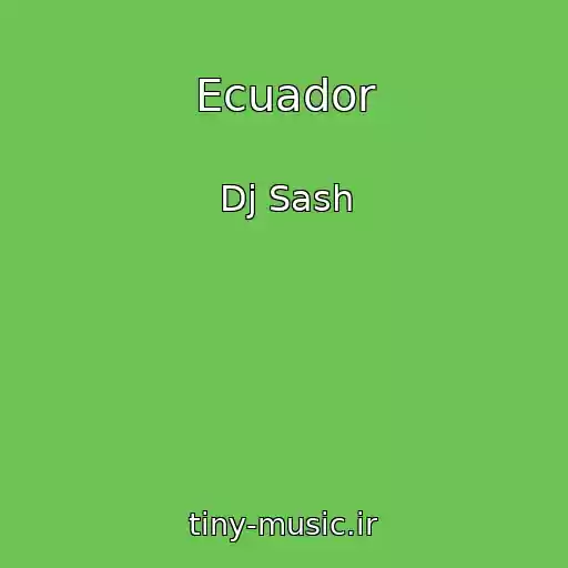 کاور آهنگ Ecuador از Dj Sash