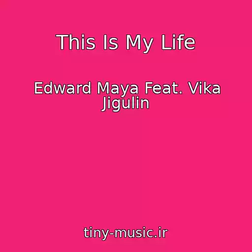 کاور آهنگ This Is My Life از Edward Maya Feat. Vika Jigulin
