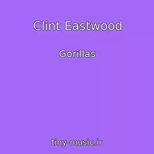 کاور آهنگ Clint Eastwood از Gorillas