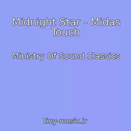 کاور آهنگ Midnight Star - Midas Touch از Ministry Of Sound Classics