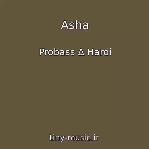 کاور آهنگ Asha از Probass ∆ Hardi