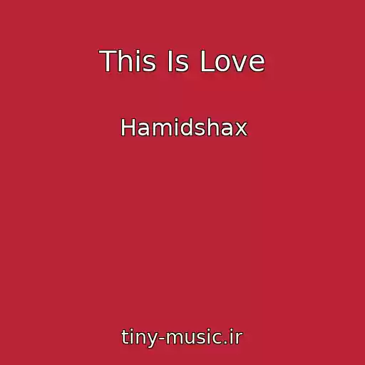 کاور آهنگ This Is Love از Hamidshax