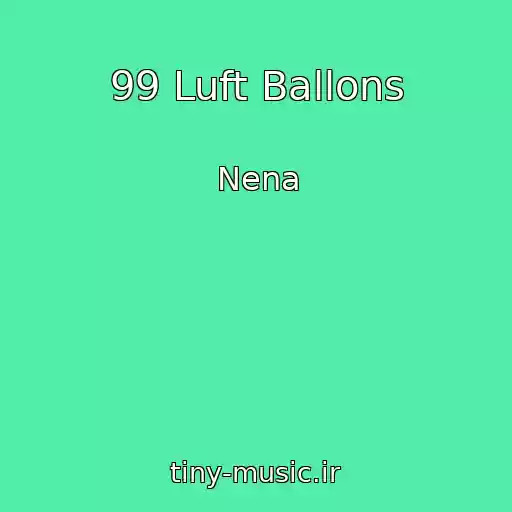کاور آهنگ 99 Luft Ballons از Nena