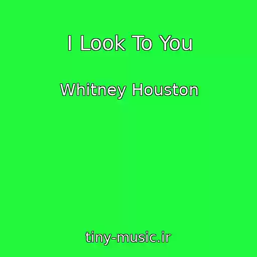 کاور آهنگ I Look To You از Whitney Houston