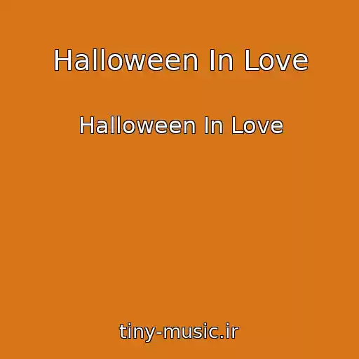 کاور آهنگ Halloween In Love از Halloween In Love
