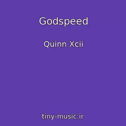 کاور آهنگ Godspeed از Quinn Xcii