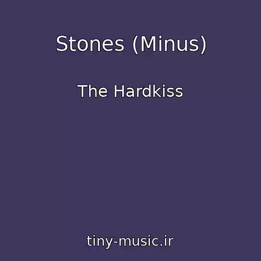 کاور آهنگ Stones (Minus) از The Hardkiss