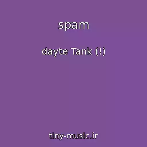 کاور آهنگ ﻿spam از ﻿dayte Tank (!)