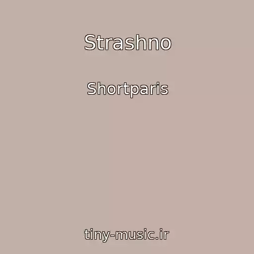 کاور آهنگ Strashno از Shortparis