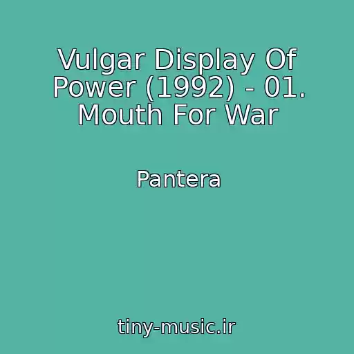 کاور آهنگ Vulgar Display Of Power (1992) - 01. Mouth For War از Pantera