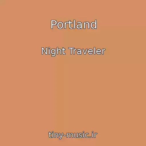 کاور آهنگ Portland از Night Traveler